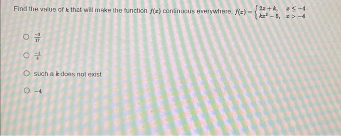 Solved find the value of K that will make the function f(x) | Chegg.com