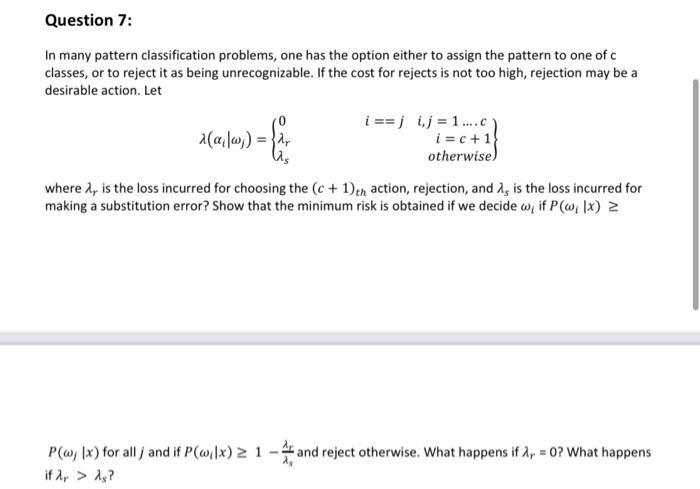 Solved Question 7: In many pattern classification problems, | Chegg.com