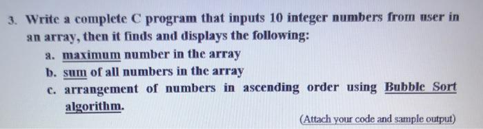 Solved 3. Write a complete C program that inputs 10 integer | Chegg.com