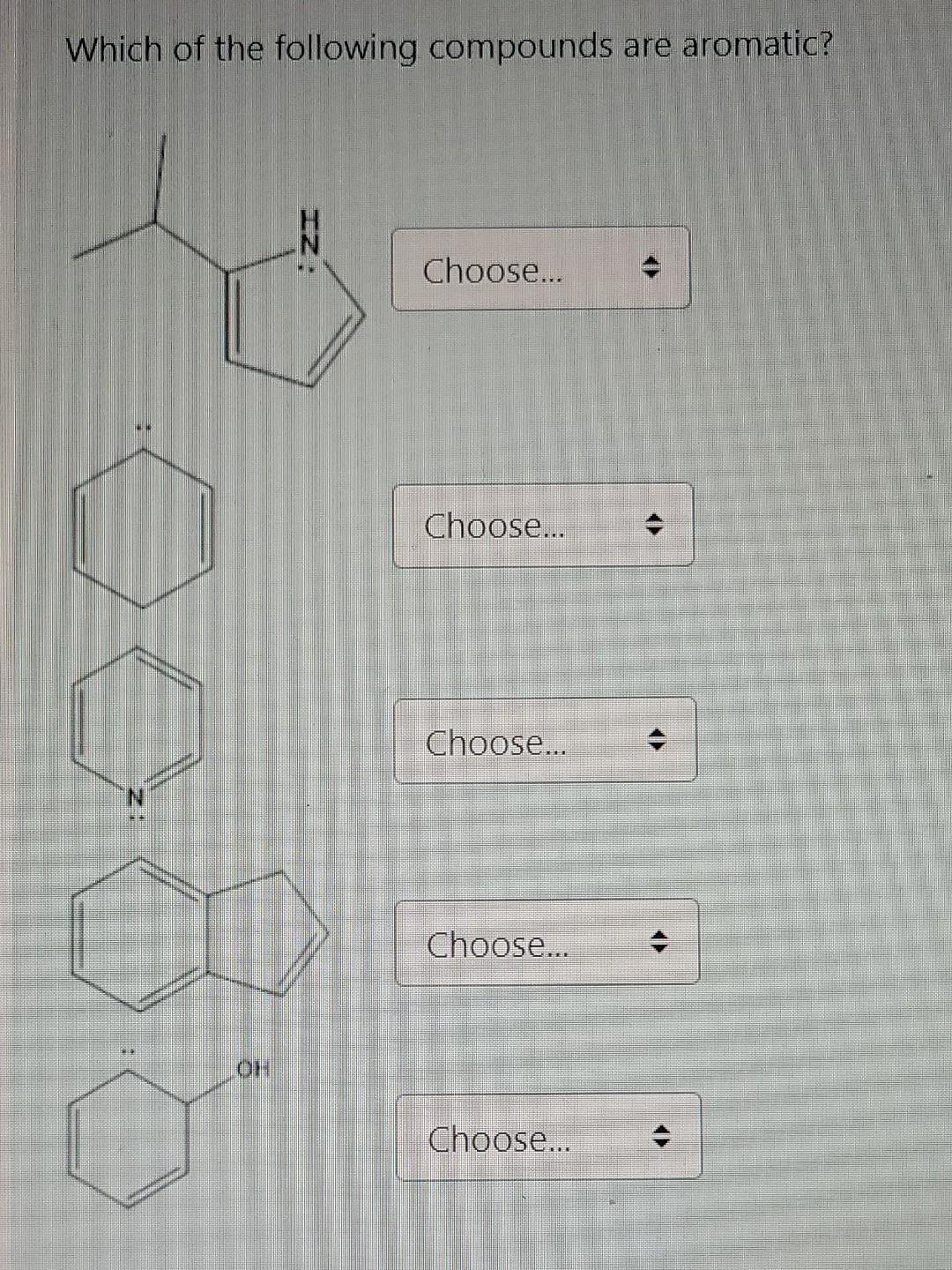 Solved Which Of The Following Compounds Are Aromatic? | Chegg.com