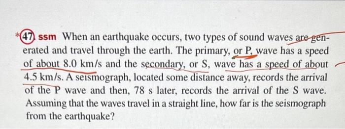 Solved (47) ssm When an earthquake occurs, two types of | Chegg.com