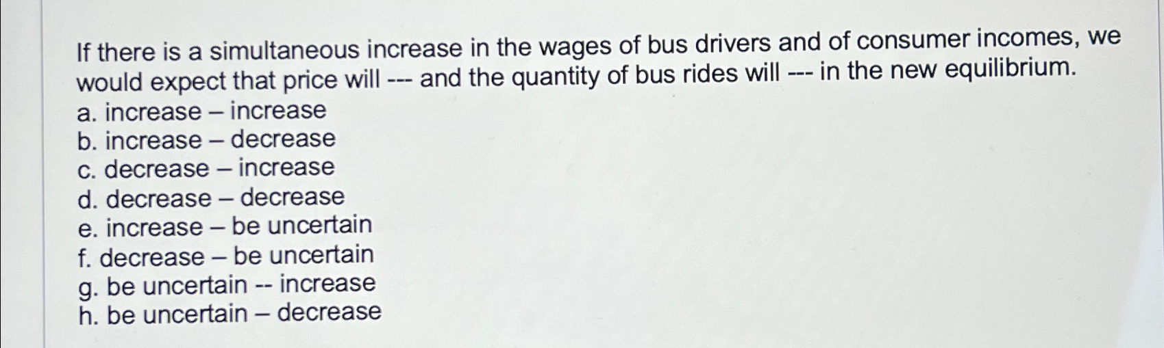 Solved If there is a simultaneous increase in the wages of | Chegg.com