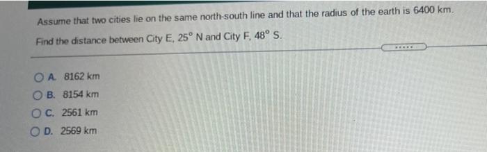 Solved Assume that two cities lie on the same north-south | Chegg.com