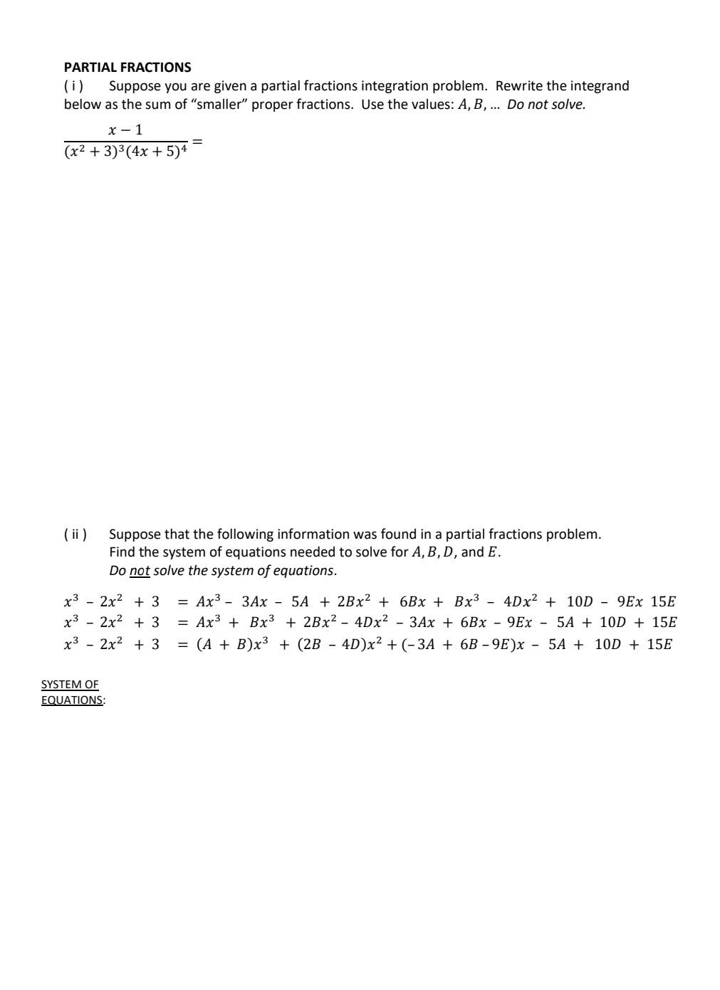 Solved PARTIAL FRACTIONS (i) Suppose You Are Given A Partial | Chegg.com