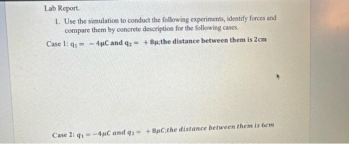 Solved Lab Report. 1. Use the simulation to conduct the | Chegg.com