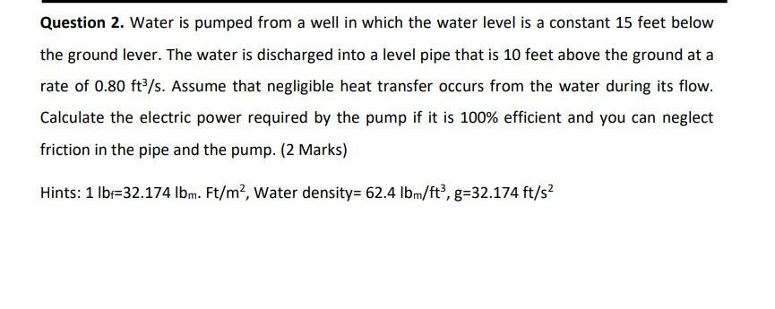 Solved Question 2. Water Is Pumped From A Well In Which The | Chegg.com