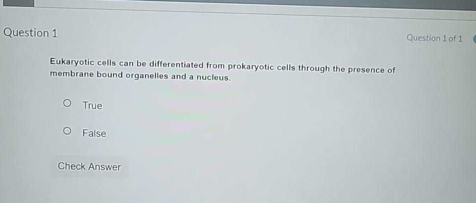 Solved Question 1Question 1 ﻿of 1Eukaryotic cells can be | Chegg.com