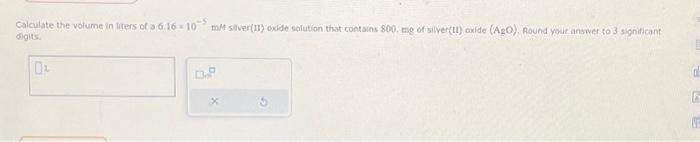 Solved Calculate The Volume In Liters Of A 6 16×10−5