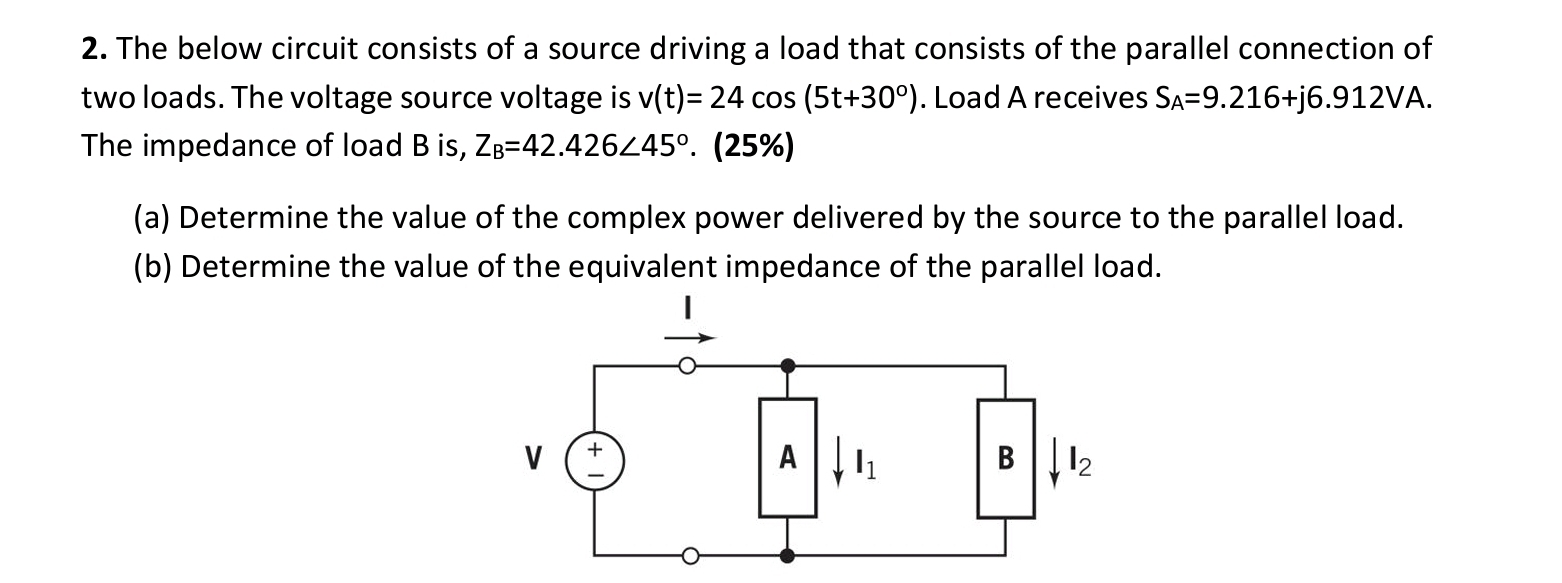 Solved The below circuit consists of a source driving a load | Chegg.com