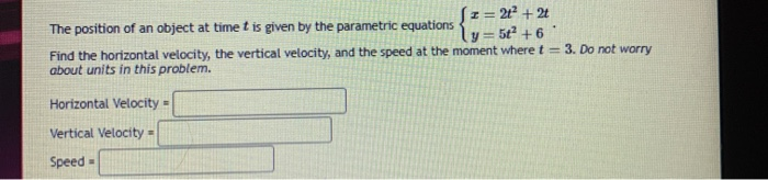Solved The position of an object at time t is given by the | Chegg.com