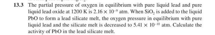 Solved 13.3 The partial pressure of oxygen in equilibrium | Chegg.com