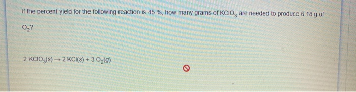 Solved If The Percent Yield For The Following Reaction Is | Chegg.com