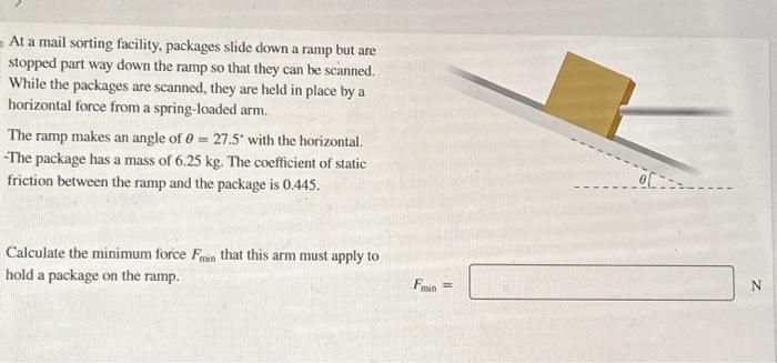 Solved At a mail sorting facility, packages slide down a | Chegg.com
