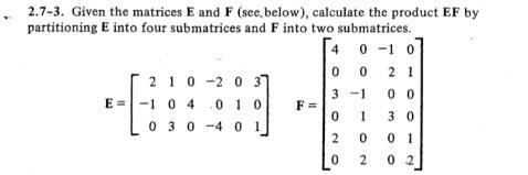 Solved 2.7-3. Given the matrices E and F (see, below), | Chegg.com