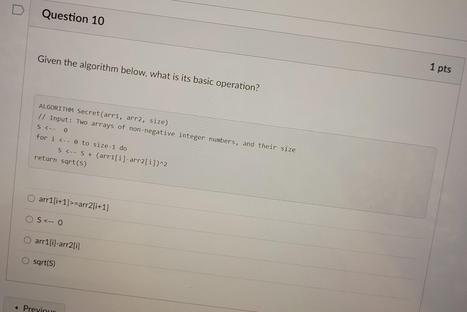 Solved Question 10 Given the algorithm below, what is its | Chegg.com