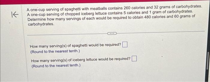 Solved A one-cup serving of spaghetti with meatballs