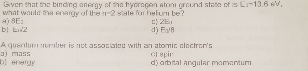 Solved Given that the binding energy of the hydrogen atom | Chegg.com