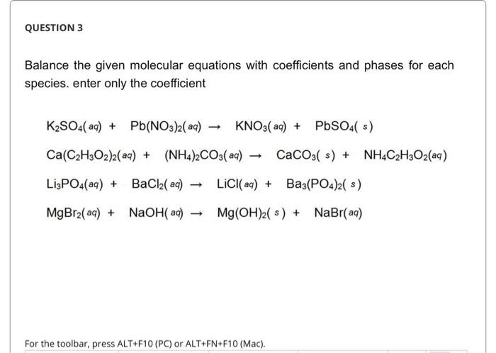 Solved Balance the given molecular equations with | Chegg.com