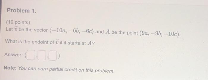 Solved Problem 1. (10 points) Let u be the vector (-10a, -6, | Chegg.com