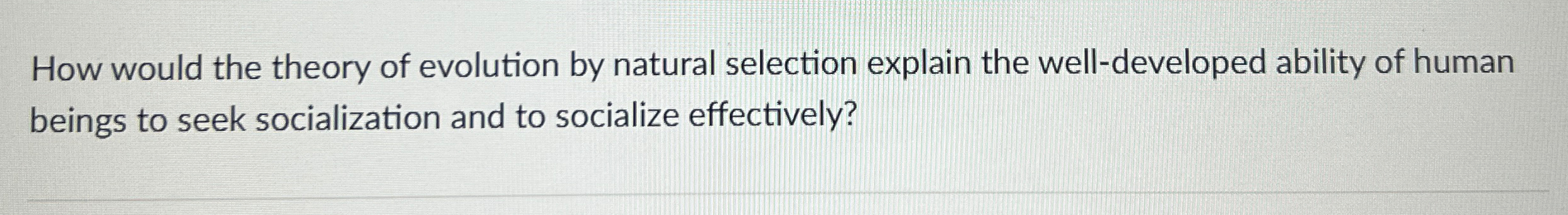 Solved How would the theory of evolution by natural | Chegg.com