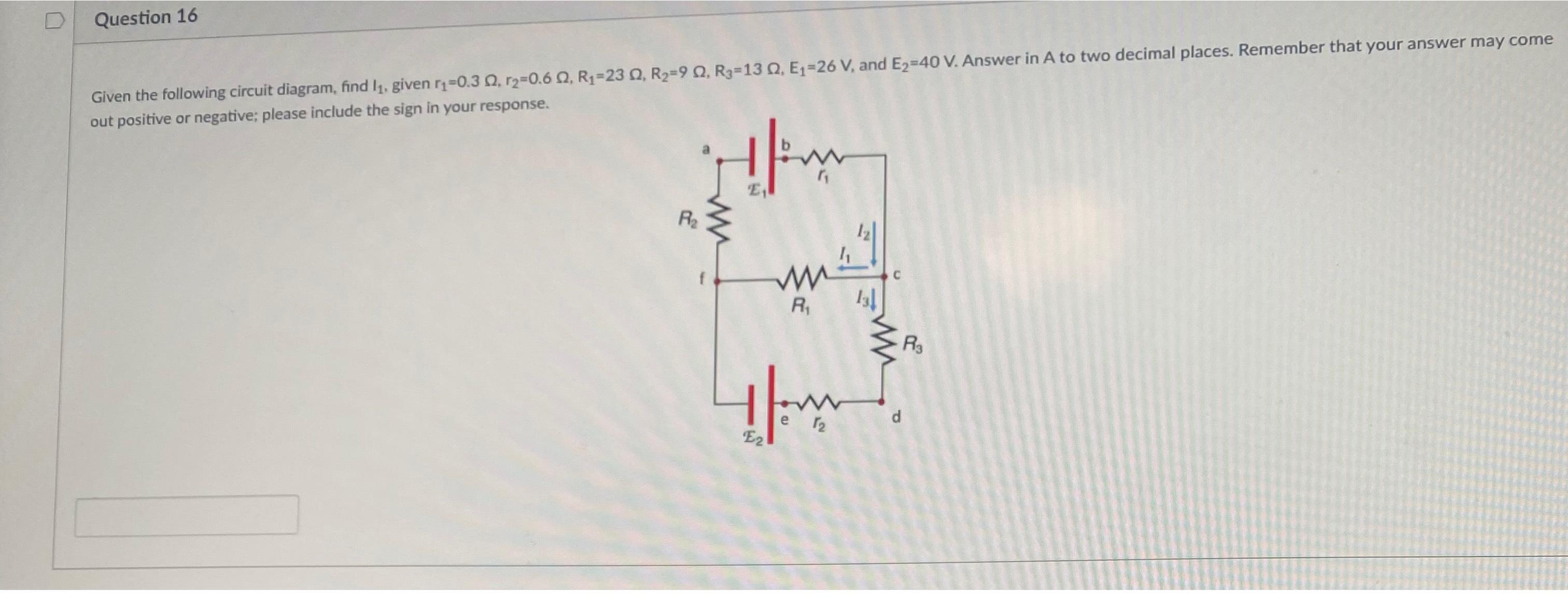 Solved Given the following circuit diagram, find l1, ﻿given | Chegg.com