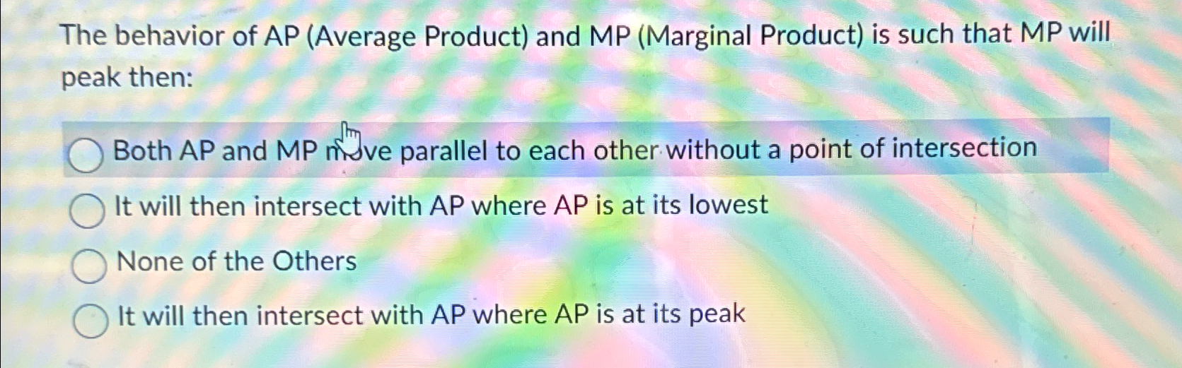Solved The behavior of AP (Average Product) ﻿and MP | Chegg.com