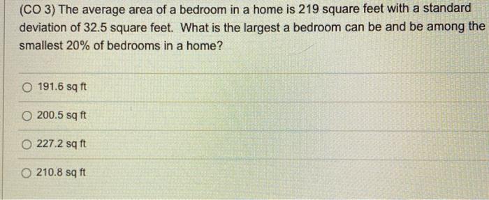 solved-co-3-the-average-area-of-a-bedroom-in-a-home-is-219-chegg