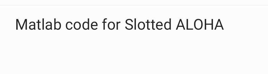 Solved Matlab code for Slotted ALOHA | Chegg.com