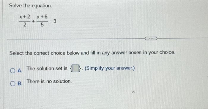 Solved Solve the equation. 2x+2+5x+6=3 Select the correct | Chegg.com