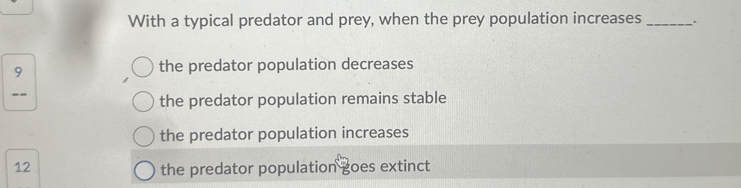 Solved With a typical predator and prey, when the prey | Chegg.com