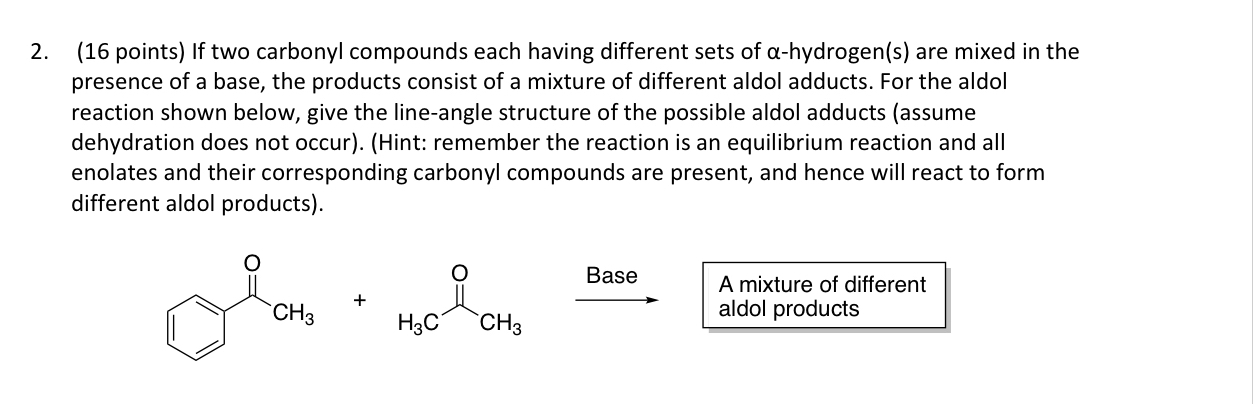 Solved (16 ﻿points) ﻿If two carbonyl compounds each having | Chegg.com