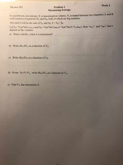 Solved Week 2 Physics 213 Problem 2 Maximizing Entropy In | Chegg.com