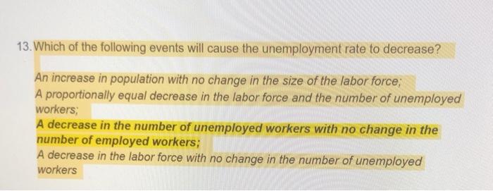 Solved 13. Which of the following events will cause the | Chegg.com