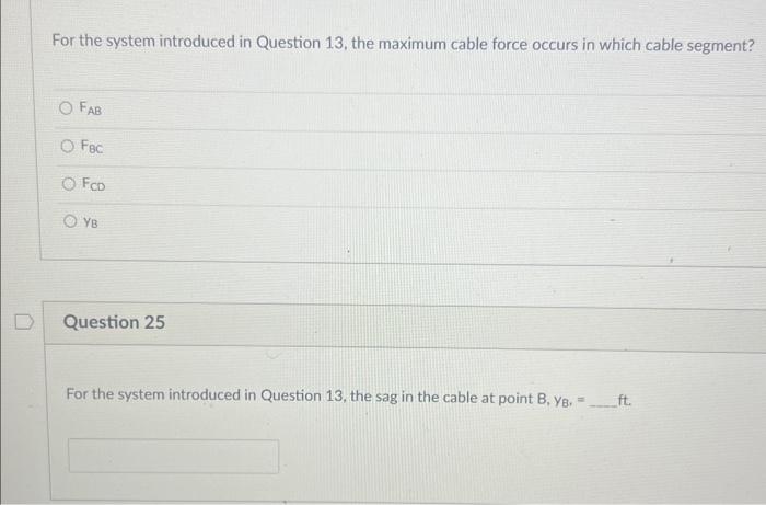 Solved For the system introduced in Question 13, the Cable | Chegg.com