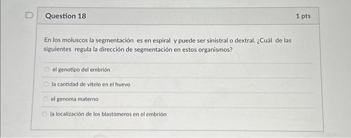 En los moluscos la segmentación es en espiral y puede ser sinistral o dextral. ¿Cuál de las siguientes regula la dirección de