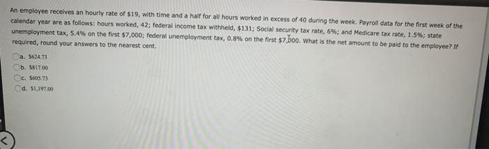 Solved An employee receives an hourly rate of $19, with time | Chegg.com