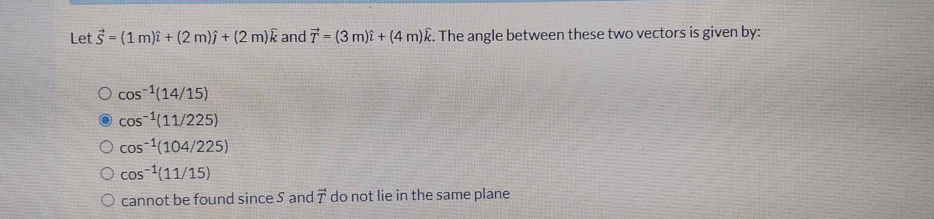 Solved Let S=(1 m) ^+(2 m) ^+(2 m)k^ and T=(3 m) ^+(4 m)k^. | Chegg.com