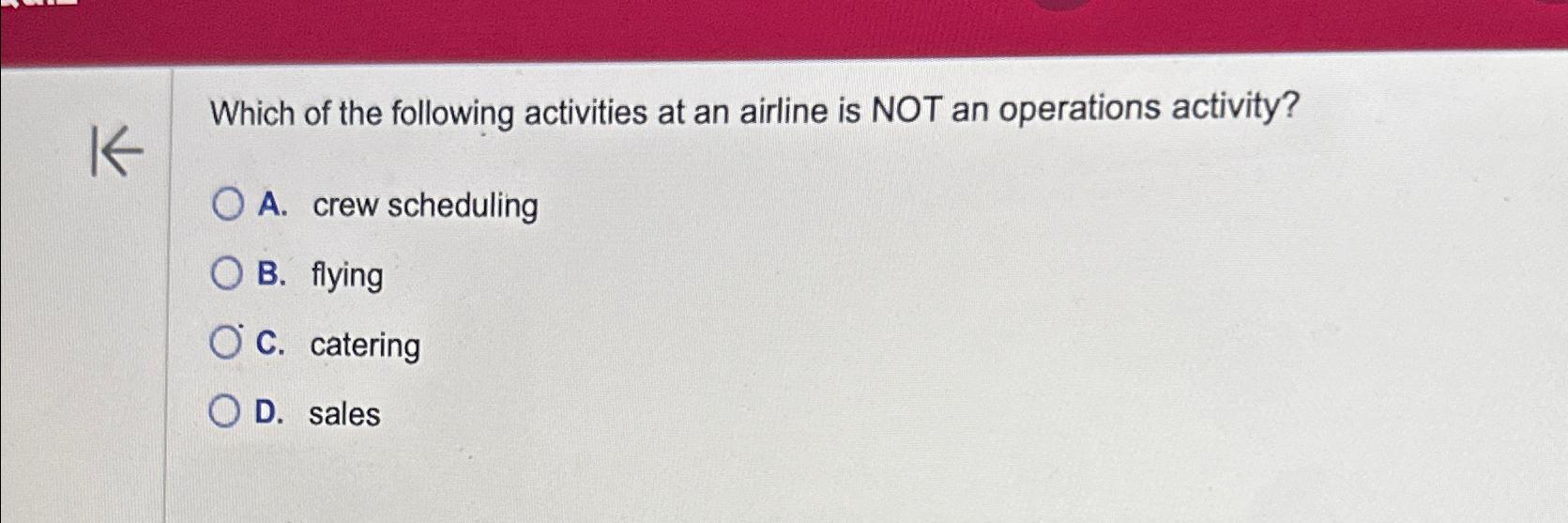 Solved Which of the following activities at an airline is | Chegg.com