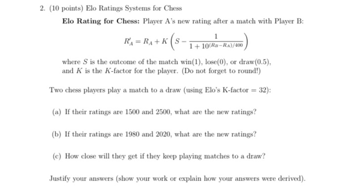 Solved Problem 1 (Chess ratings) The