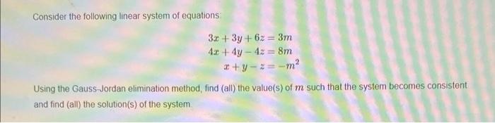 Solved Consider the following linear system of equations 3.x | Chegg.com