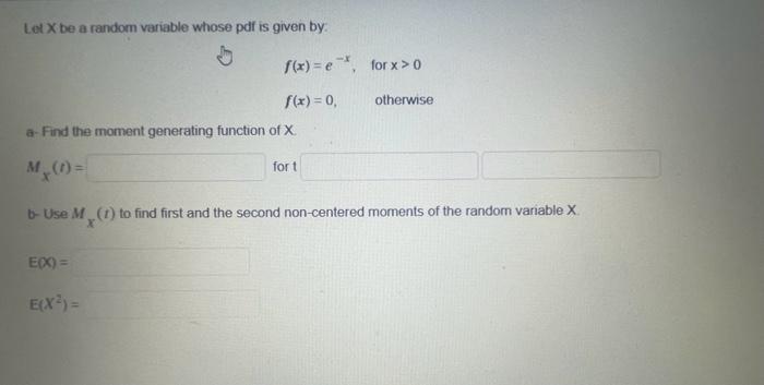 Solved Let X be a random variable whose pdf is given by: | Chegg.com
