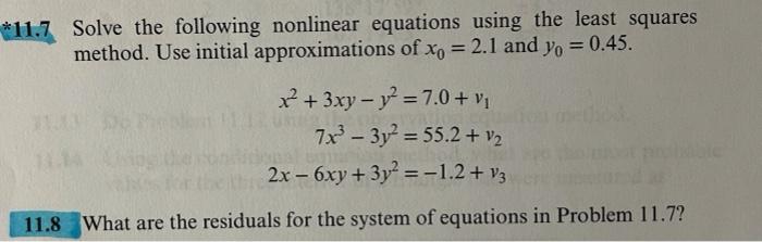 Solved *11.7 Solve the following nonlinear equations using | Chegg.com
