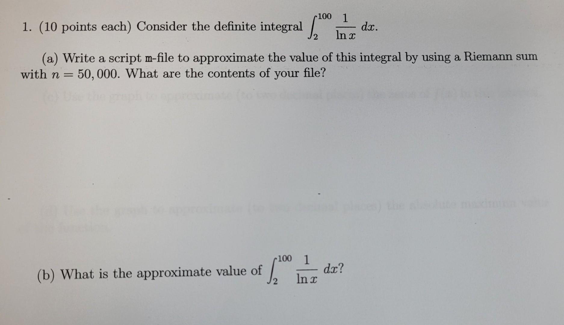 Solved 1. (10 points each) Consider the definite integral | Chegg.com