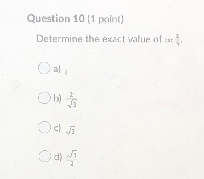 Solved Question 10 (1 point) Determine the exact value of | Chegg.com