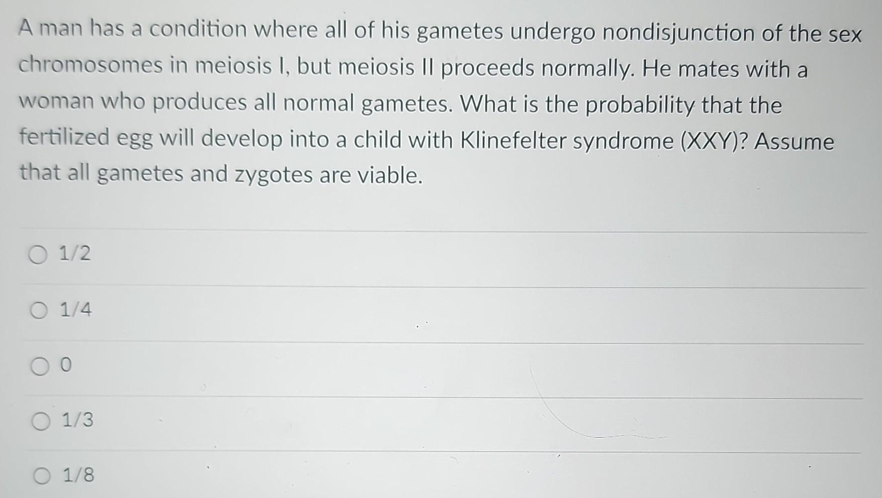 Solved A man has a condition where all of his gametes | Chegg.com