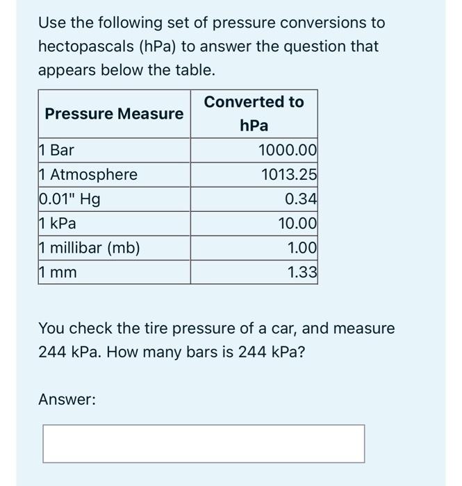Solved Use the following set of pressure conversions to | Chegg.com