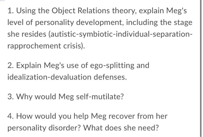 Solved Case Study Assignment: Object Relations Meg is an | Chegg.com