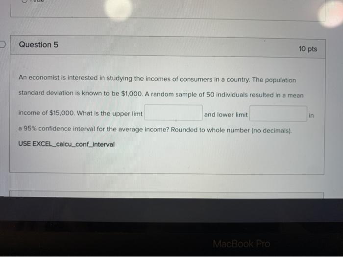 Solved Question 5 10 pts An economist is interested in | Chegg.com