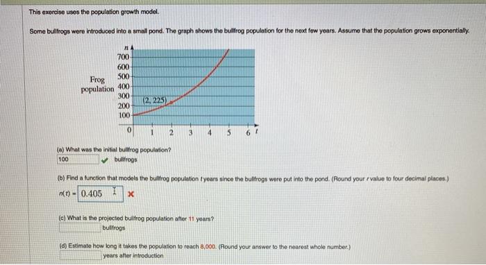 Solved This exercise uses the population growth model Some | Chegg.com