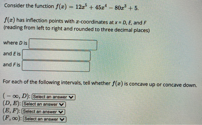 Solved Consider the function f(x) 12x5 + 45x4 - 80.03 + 5. = | Chegg.com